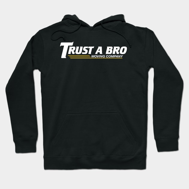 A Bro Moving Co Hoodie by triggerleo